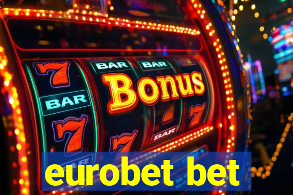 eurobet bet